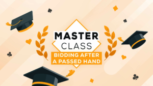 Bridge masterclass bidding after a passed hand