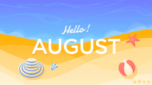 Hello August