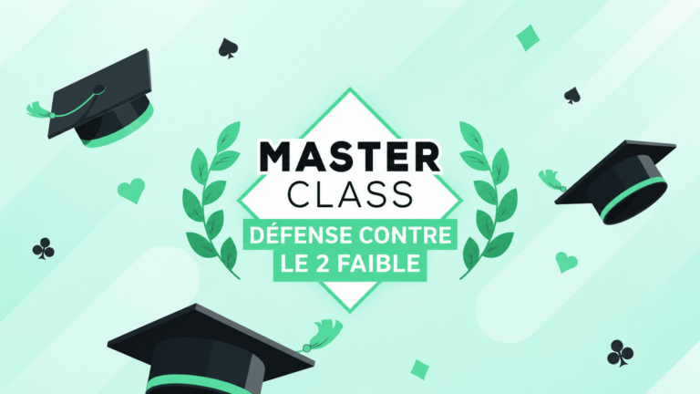 Masterclass de bridge défense contre le 2 faible