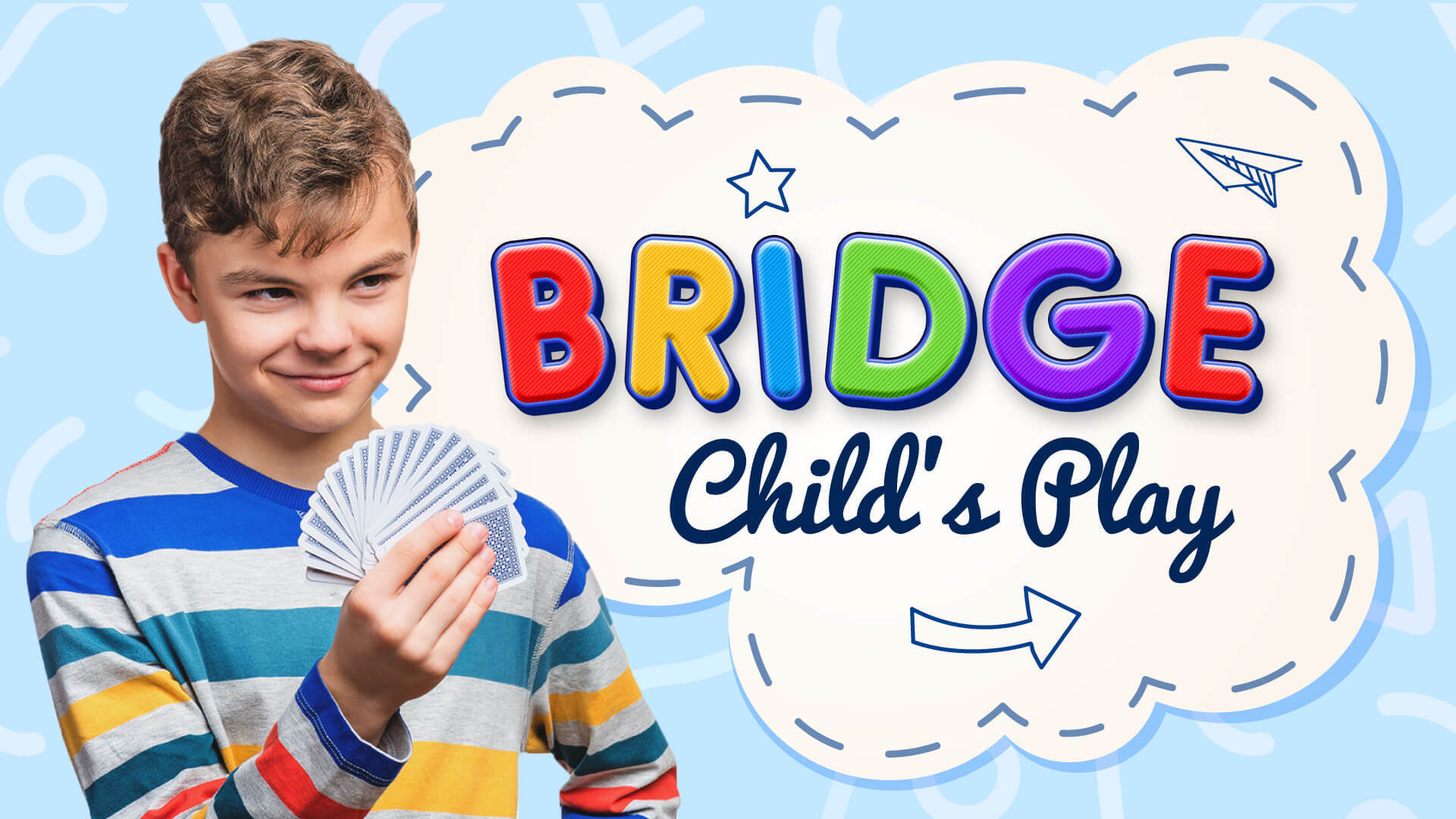 Bridge, child's play