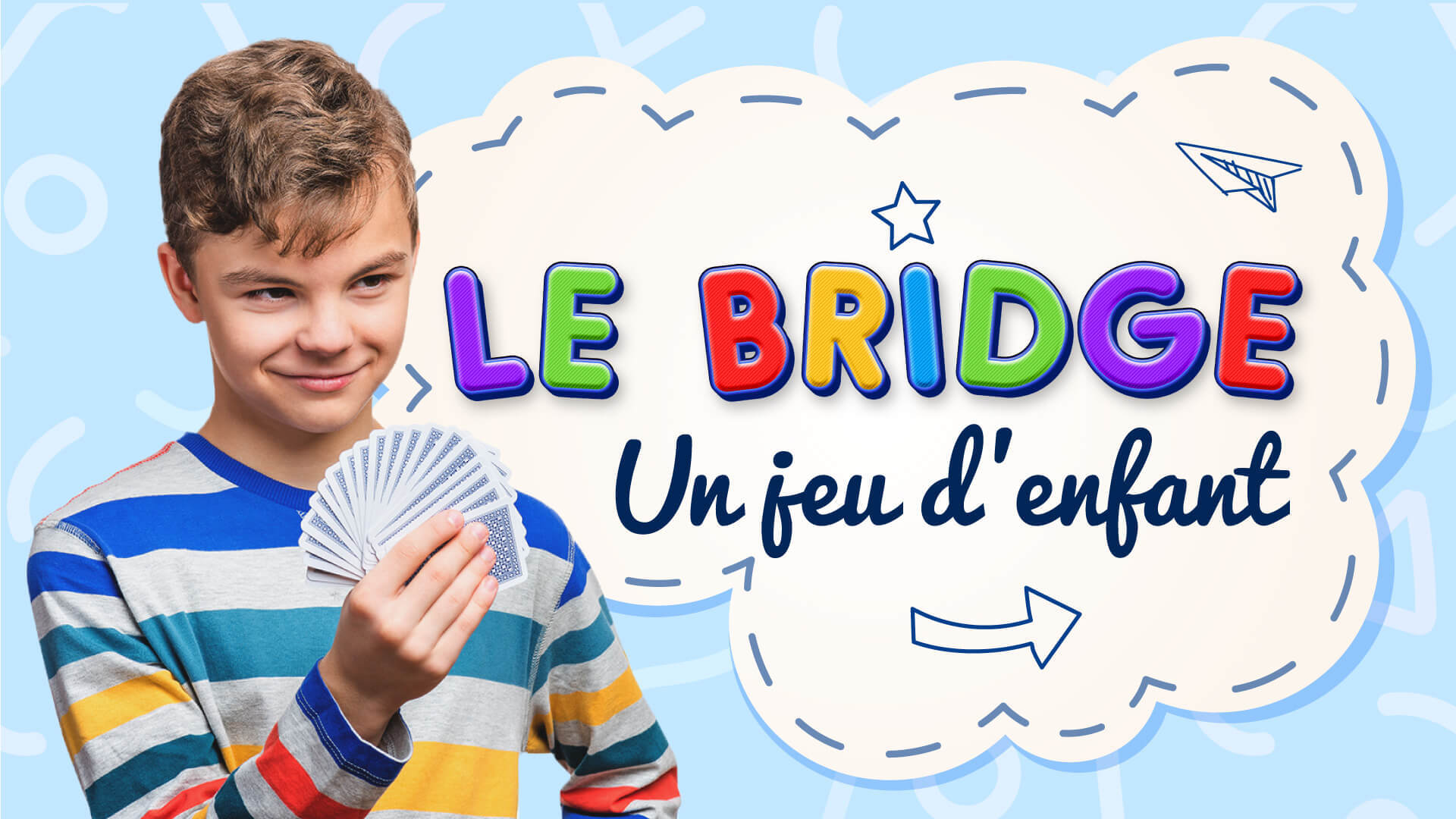 Le bridge un jeu d'enfant