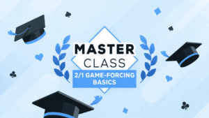 masterclass 2/1 game forcing basics